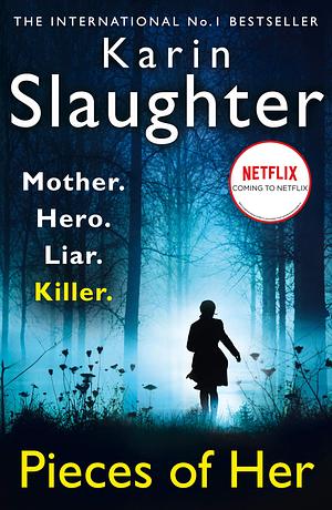 Pieces of Her by Karin Slaughter