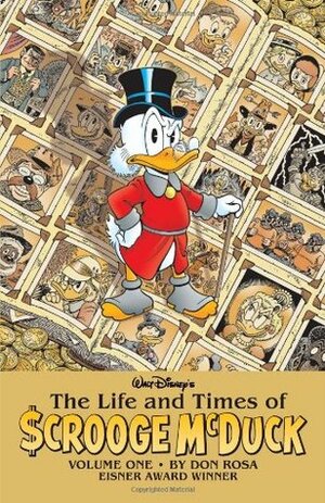 The Life and Times of Scrooge McDuck, Volume One by Don Rosa