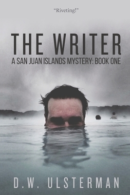 The Writer: A Dark Thriller by D. W. Ulsterman