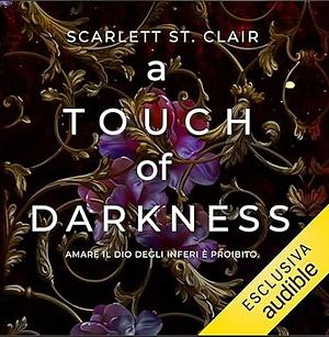 A Touch of Darkness by Scarlett St. Clair