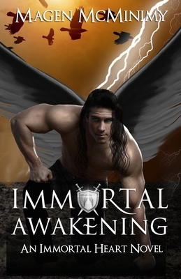 Immortal Awakening by Magen McMinimy