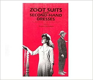 Zoot Suits and Second Hand Dresses by Angela McRobbie