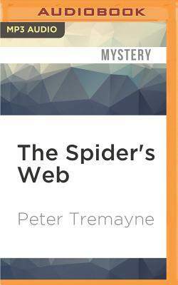 The Spider's Web by Peter Tremayne