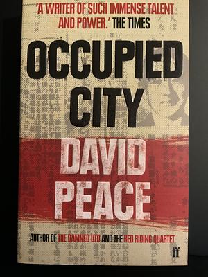 Occupied City Exp by David Peace