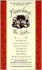 Nourishing the Soul: Discovering the Sacred in Everyday Life by Jack Kornfield, Anne Adamcewicz Simpkinson, Charles Hare Simpkinson de Wesselow, Joan Borysenko, Thomas Moore