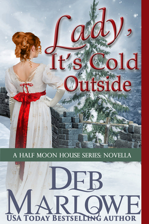 Lady, It's Cold Outside by Deb Marlowe