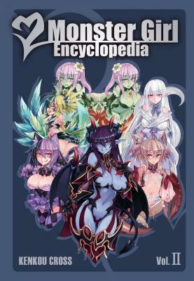 Monster Girl Encyclopedia Vol. 2 by Kenkou Cross