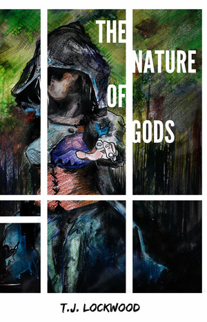 The Nature of Gods by T.J. Lockwood