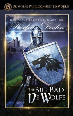 The Big, Bad de Wolfe: Heirs of Titus de Wolfe Book 2 by Barbara Devlin