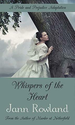 Whispers of the Heart by Jann Rowland