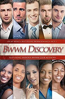 BWWM Discovery: 5 BWWM Romance Stories In 1 by Katie Dowe, Shanade White, J.A. Fielding, Mary Peart, Theresa McGhee