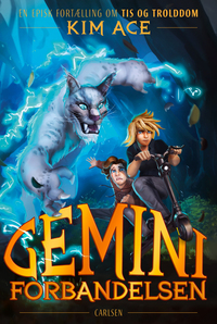 Geminiforbandelsen (Geminiforbandelsen #1) by Kim Ace