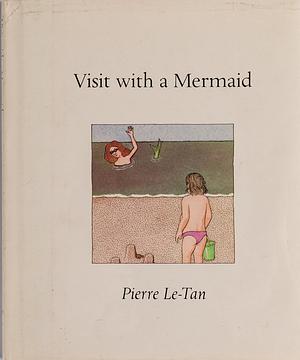 Visit With a Mermaid by Pierre Le-Tan