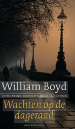 Wachten op de dageraad by William Boyd