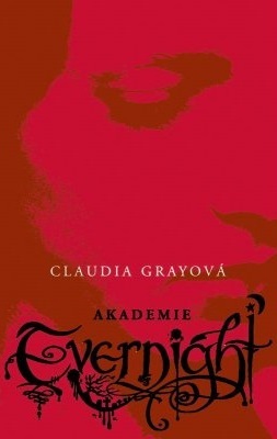 Akademie Evernight by Claudia Gray