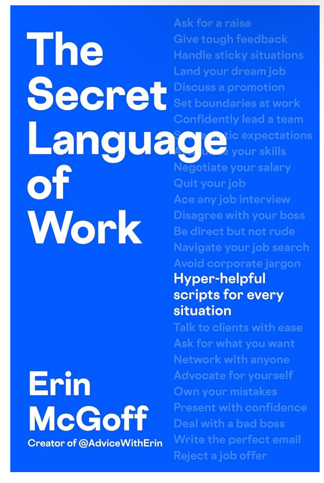 The Secret Language of Work: Hyper-Helpful Scripts for Every Situation ...