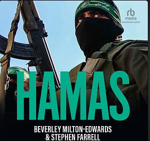 HAMAS: The Quest for Power by Beverley Milton-Edwards, Stephen Farrell