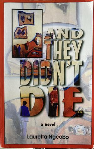 And They Didn't Die: A Novel by Margaret Daymond, Lauretta Ngcobo