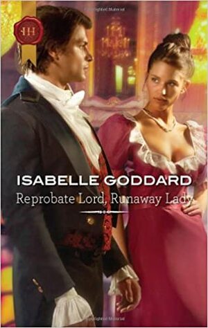 Reprobate Lord, Runaway Lady by Isabelle Goddard