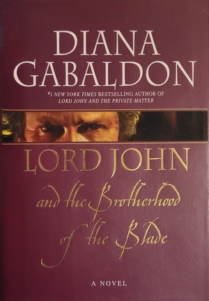 Lord John and the Brotherhood of the Blade by Diana Gabaldon