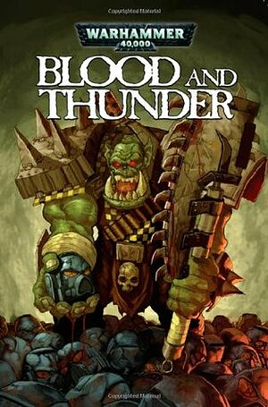 Blood and Thunder, Volume 2 by Dan Abnett