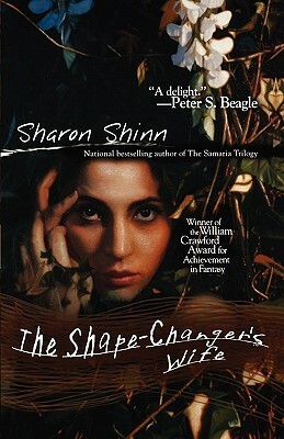 The Shape-Changer's Wife by Sharon Shinn