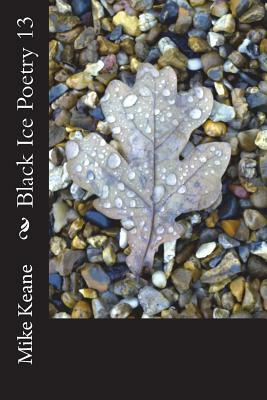 Black Ice Poetry 13 by Mike Keane