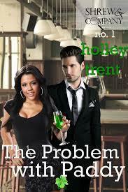 The Problem with Paddy by Holley Trent
