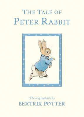 The Tale of Peter Rabbit by Beatrix Potter