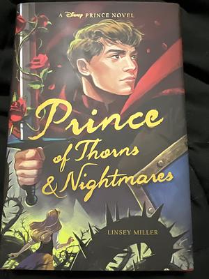 Prince of Thorns & Nightmares by Linsey Miller