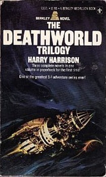 The Deathworld Trilogy by Harry Harrison