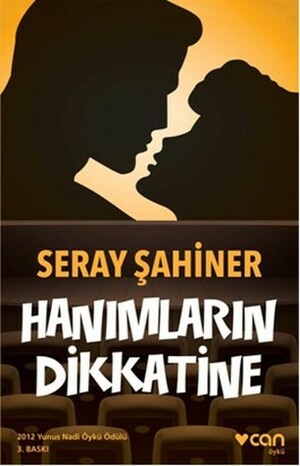 Hanımların Dikkatine by Seray Şahiner