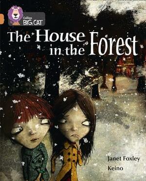 The House in the Forest by Janet Foxley