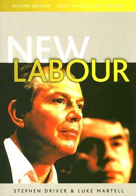 New Labour by Stephen Driver, Luke Martell