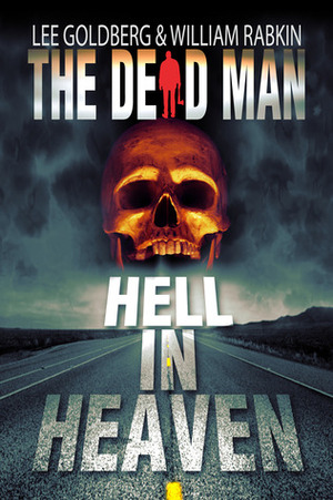 Hell In Heaven by Lee Goldberg, William Rabkin