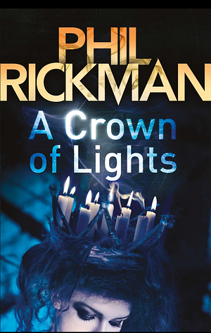 A Crown of Lights by Phil Rickman