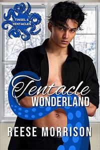 Tentacle Wonderland by Reese Morrison
