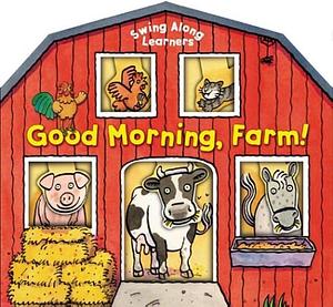 Good Morning, Farm! by Che Rudko