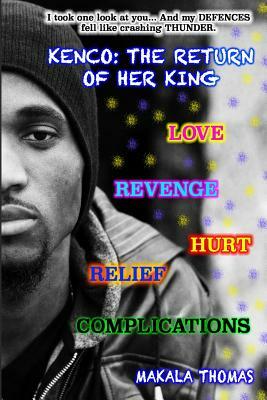 Kenco: The Return Of Her King by Makala Thomas