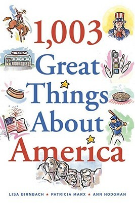1,003 Great Things about America by Ann Hodgman, Lisa Birnbach, Patricia Marx