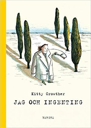 Jag och ingenting by Kitty Crowther