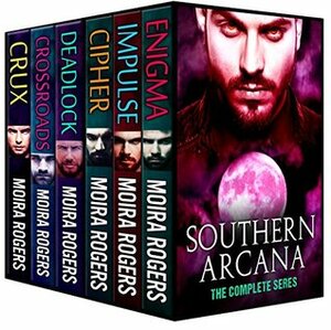 Southern Arcana: The Complete Series Bundle by Moira Rogers