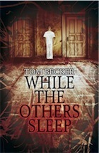 While the Others Sleep by Tom Becker