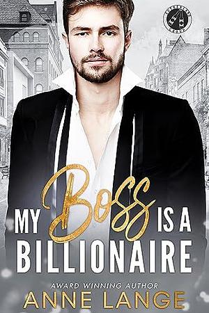 My Boss is a Billionaire: The Sutherland Group by Anne Lange, Anne Lange