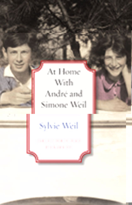 At Home with André and Simone Weil by Sylvie Weil