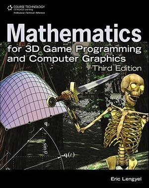 Mathematics for 3D Game Programming and Computer Graphics by Eric Lengyel