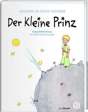 Der Kleine Prinz by Antoine de Saint-Exupéry