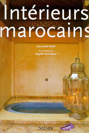 Moroccan Interiors by Lisa Lovatt-Smith