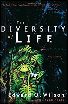 The Diversity of Life by Edward O. Wilson