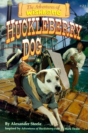 Huckleberry Dog by Alexander Steele, Mark Twain